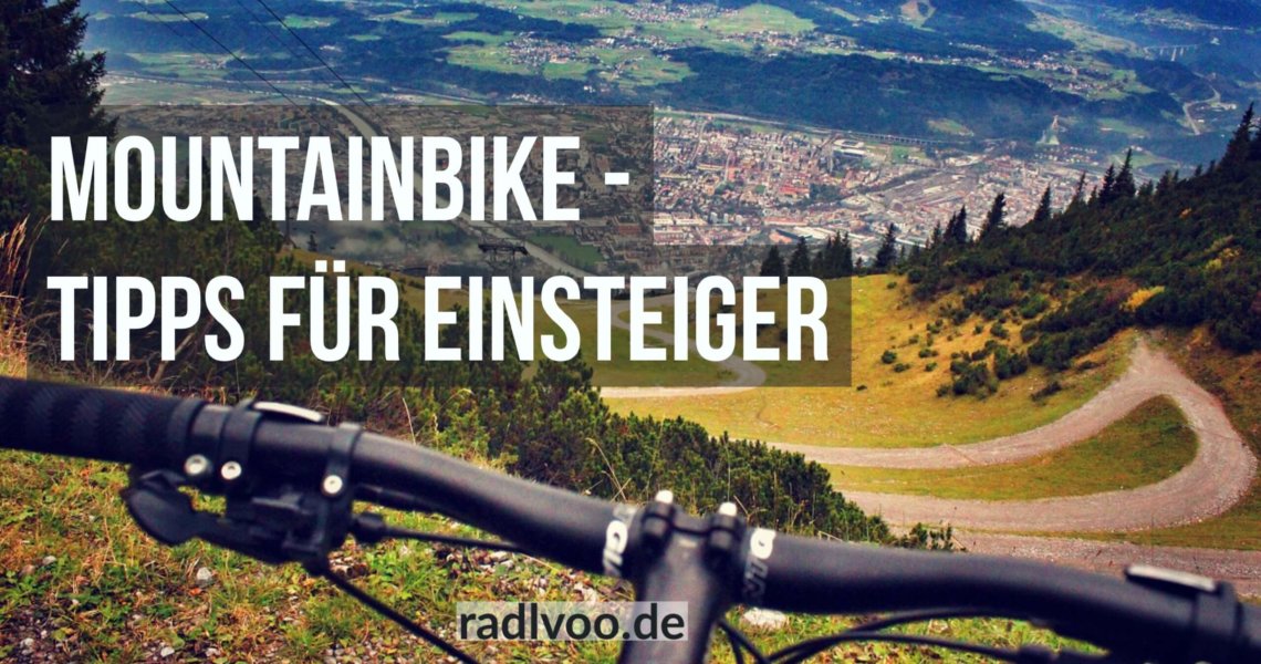Mountainbike Tipps für Einsteiger