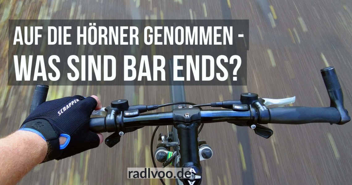 Was sind Bar Ends